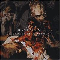 The Ravenous : Assembled in Blasphemy